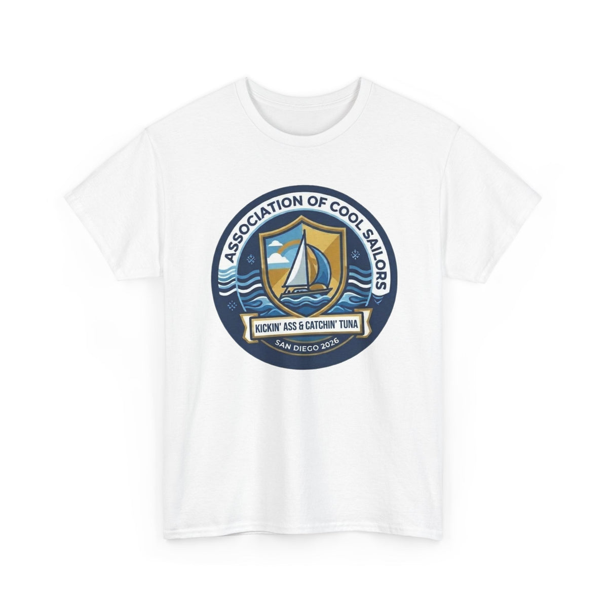 Association of Cool Sailors “Rockin’ Ass & Catchin’ Tuna” Sailing T-Shirt