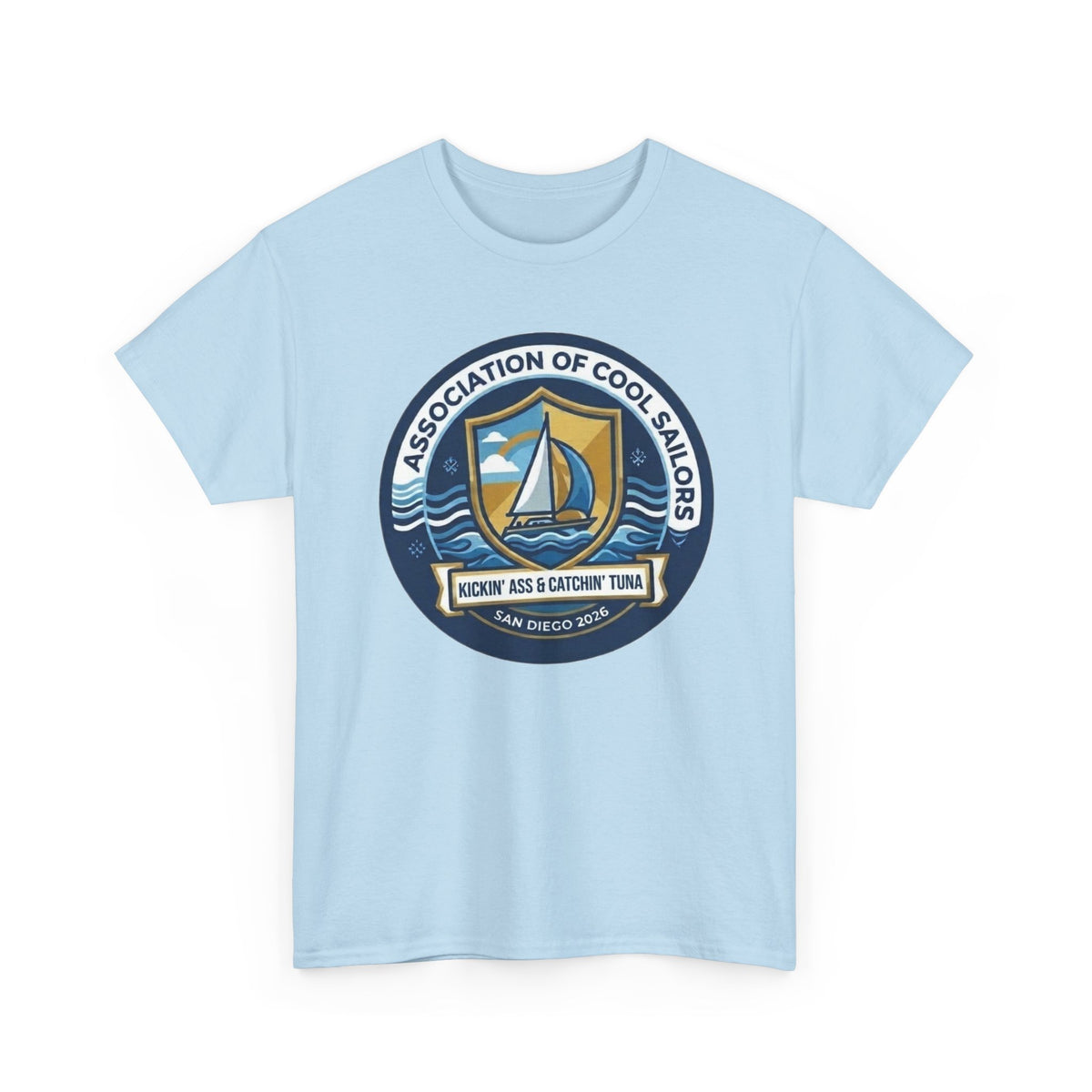 Association of Cool Sailors “Rockin’ Ass & Catchin’ Tuna” Sailing T-Shirt