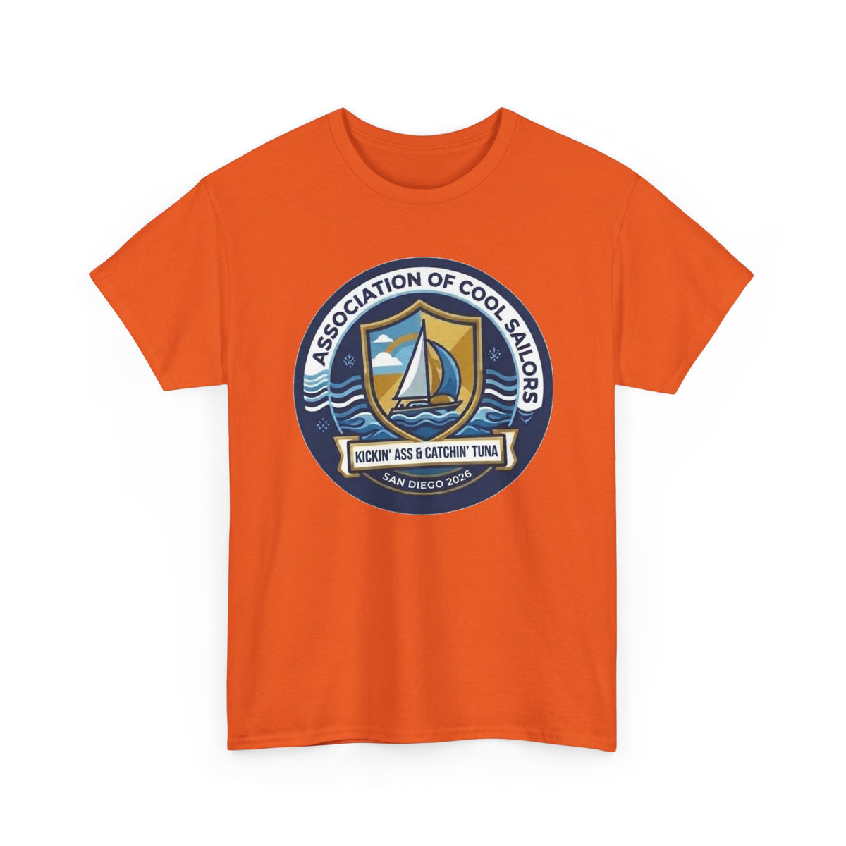 Association of Cool Sailors “Rockin’ Ass & Catchin’ Tuna” Sailing T-Shirt