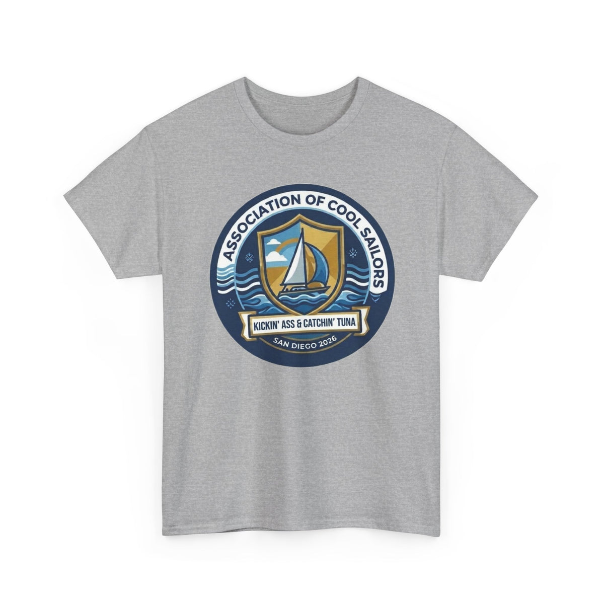 Association of Cool Sailors “Rockin’ Ass & Catchin’ Tuna” Sailing T-Shirt