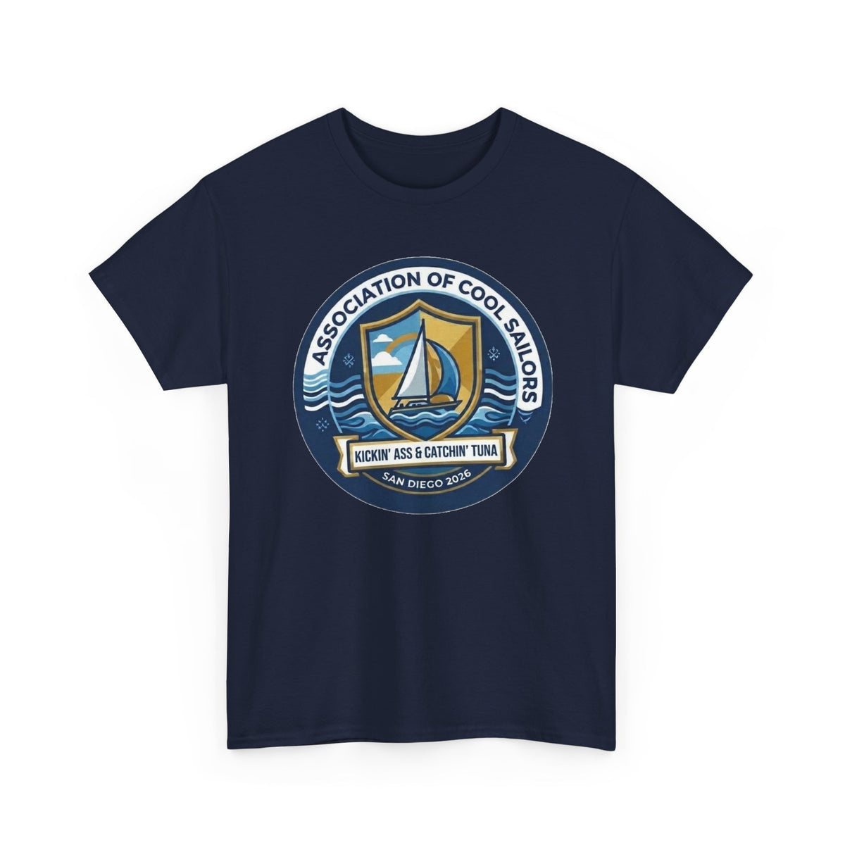 Association of Cool Sailors “Rockin’ Ass & Catchin’ Tuna” Sailing T-Shirt