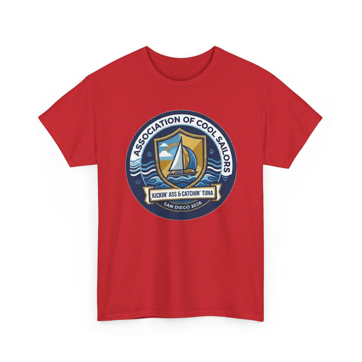 Association of Cool Sailors “Rockin’ Ass & Catchin’ Tuna” Sailing T-Shirt